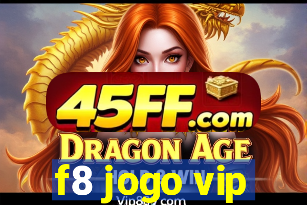 f8 jogo vip